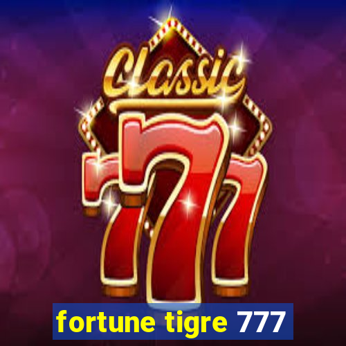 fortune tigre 777